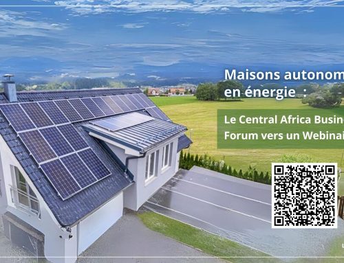Maisons autonomes en énergie : Le Central Africa Business Energy Forum vers un Webinaire