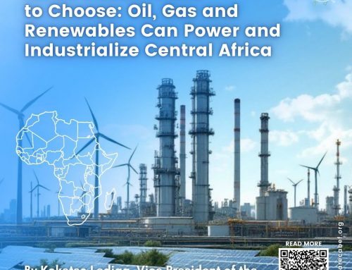 Africa doesn’t have to choose: oil, gas and renewables can power and industrialize Central Africa